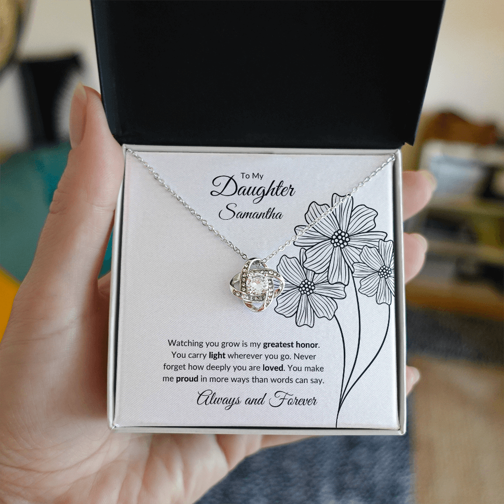 To My Daughter:  You Are  My Greatest Honor