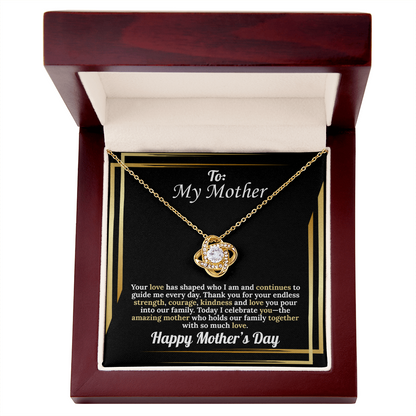 To My Mother: Your Love Has Shaped Who I Am