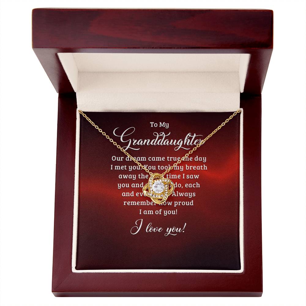 To My Granddaughter - Always Remember How Proud I Am of You - Love Knot Necklace
