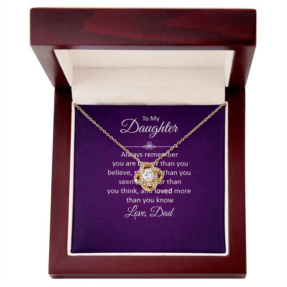 To My Daughter - You Are Braver Than You Believe - Love Knot Necklace