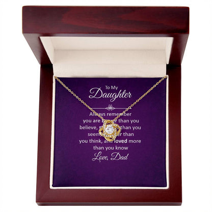 To My Daughter - You Are Braver Than You Believe - Love Knot Necklace