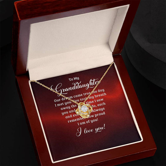 To My Granddaughter - Always Remember How Proud I Am of You - Love Knot Necklace
