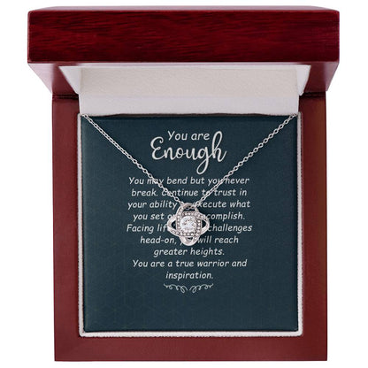 To My Daughter - You Are Enough - Love Knot Necklace