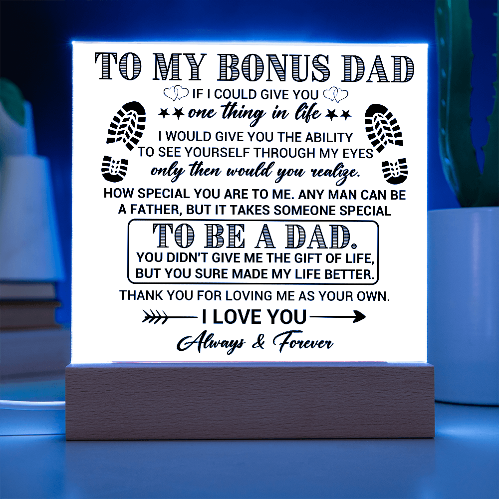 To My Bonus Dad Acrylic Plaque