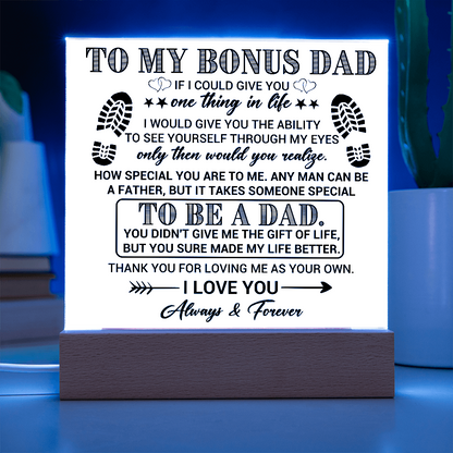 To My Bonus Dad Acrylic Plaque