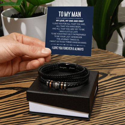 To My Man -My Love, My One and Only -  Love You Forever Bracelet