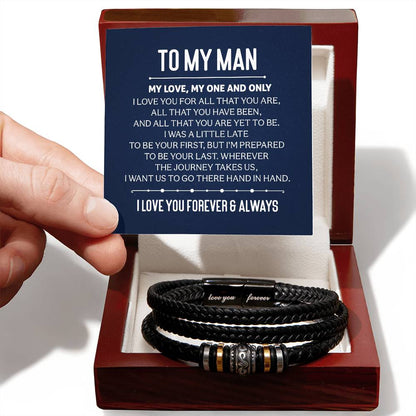 To My Man -My Love, My One and Only -  Love You Forever Bracelet