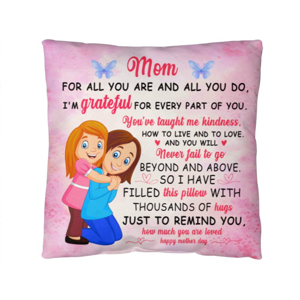 Mom's Delight: Classic Pillow - Mom: For All You Are and All You Do