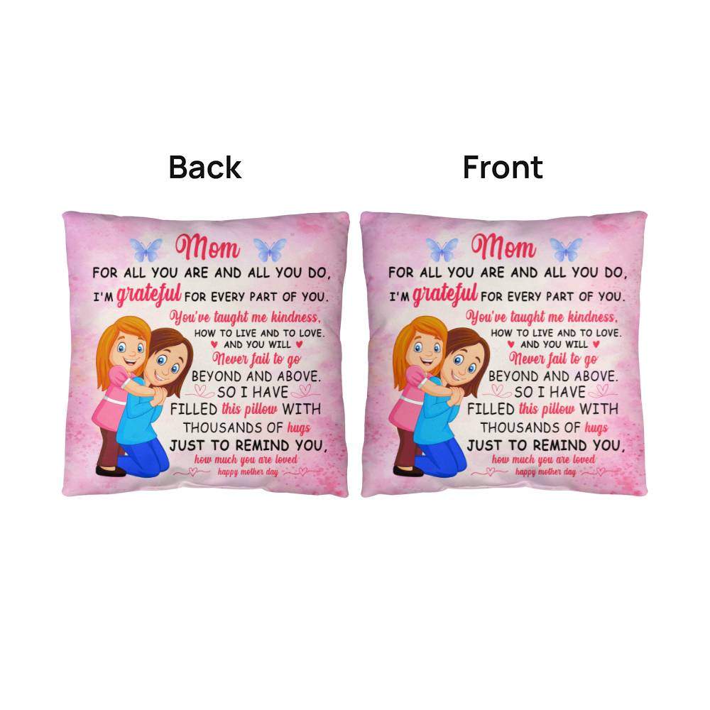 Mom's Delight: Classic Pillow - Mom: For All You Are and All You Do