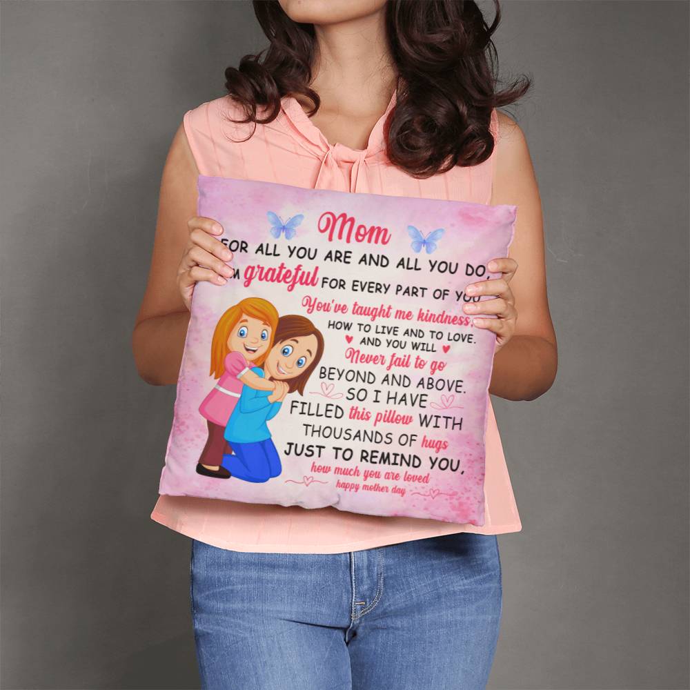 Mom's Delight: Classic Pillow - Mom: For All You Are and All You Do