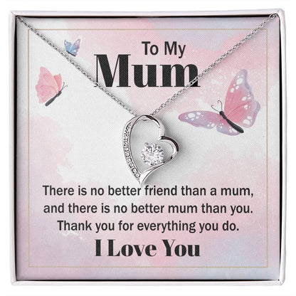 There's No Better Friend Than a Mom - Forever Love Necklace