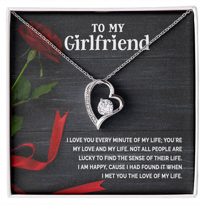 To My Girlfriend - I Love You Every Minute -Forever Love Necklace