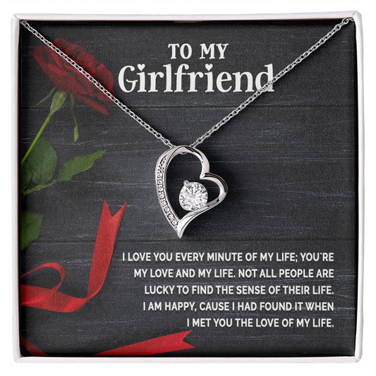 To My Girlfriend - I Love You Every Minute -Forever Love Necklace