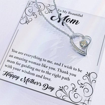 To My Beautiful Mom - Happy Mother's Day - Forever Love Necklace