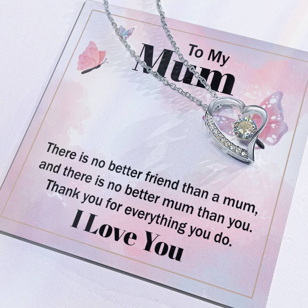There's No Better Friend Than a Mom - Forever Love Necklace