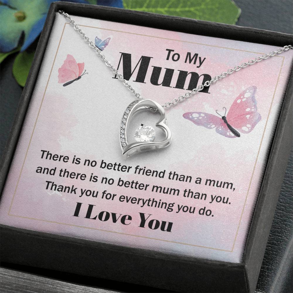 There's No Better Friend Than a Mom - Forever Love Necklace