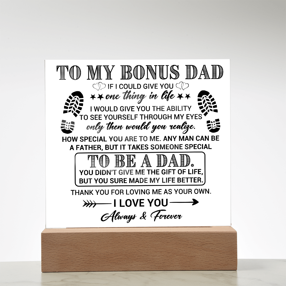 To My Bonus Dad Acrylic Plaque