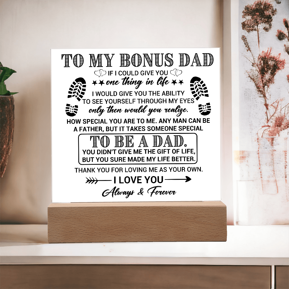 To My Bonus Dad Acrylic Plaque