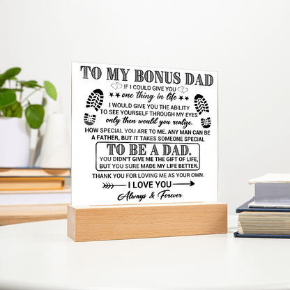 To My Bonus Dad Acrylic Plaque