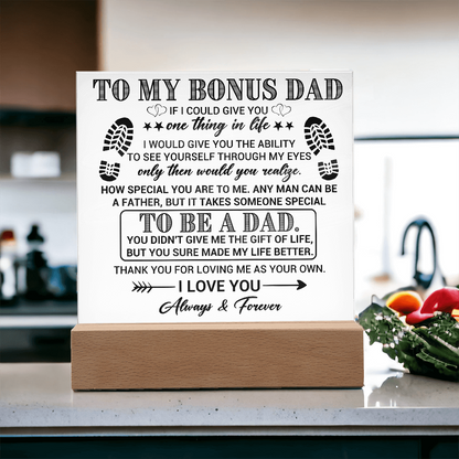 To My Bonus Dad Acrylic Plaque