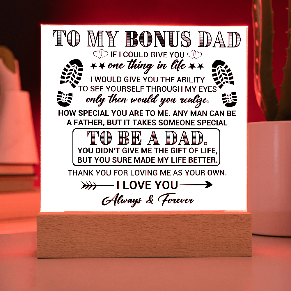 To My Bonus Dad Acrylic Plaque