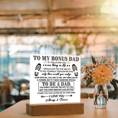 To My Bonus Dad Acrylic Plaque